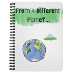 Load image into Gallery viewer, From A Different Planet Spiral Notebook
