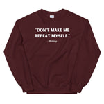 Load image into Gallery viewer, Don't Make Me Unisex Sweatshirt
