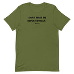 Load image into Gallery viewer, Don't Make Me Unisex T-Shirt- More Colors
